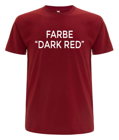 T-Shirt Farbe: Dark Red